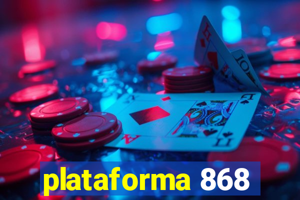 plataforma 868